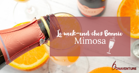 Le Week-end chez Bonnie Mimosa